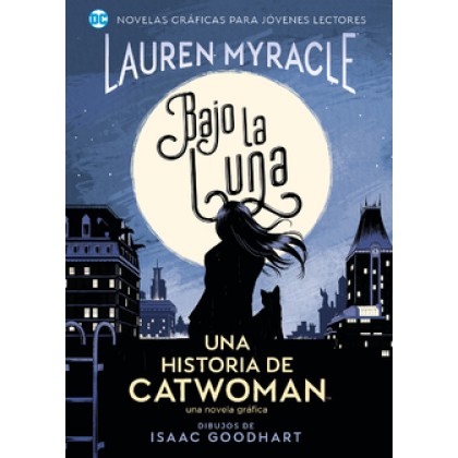 Bajo la Luna Una Historia de Catwoman
